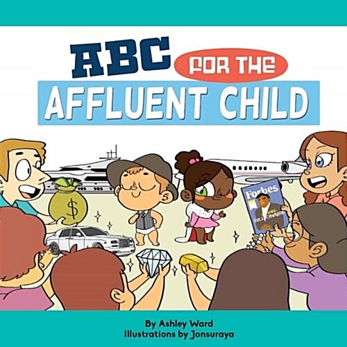 ABC for the Affluent Child (Paperback)