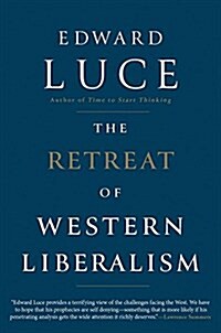 The Retreat of Western Liberalism (Hardcover)