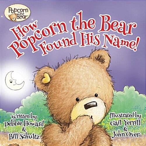 How Popcorn the Bear Found His Name! (Paperback)