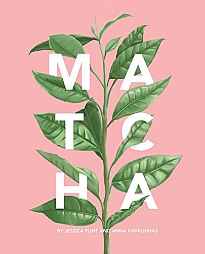 [중고] Matcha: A Lifestyle Guide (Hardcover)