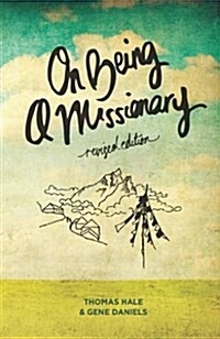 On Being a Missionary (Revised Edition) (Paperback, 2, Revised)