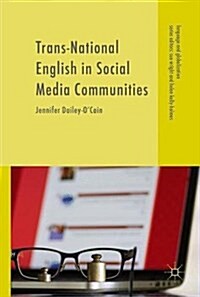 Trans-National English in Social Media Communities (Hardcover, 1st ed. 2017)