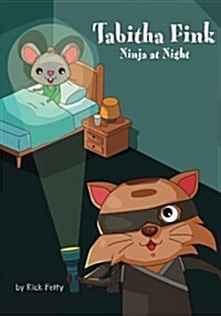 Tabitha Fink Ninja at Night (Paperback)