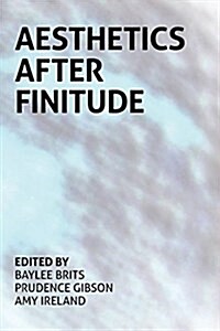 Aesthetics After Finitude (Paperback)