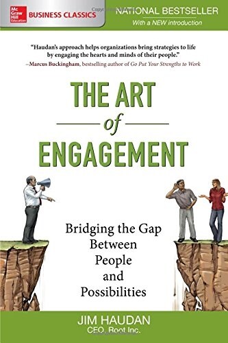 The Art of Engagement: Bridging the Gap Between People and Possibilities (Paperback)