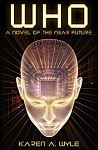 Who: A Novel of the Near Future (Paperback)