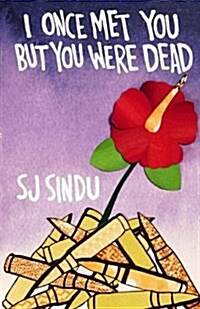 I Once Met You But You Were Dead (Paperback)