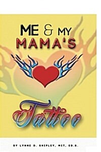 Me and Mamas Tattoo (Paperback)