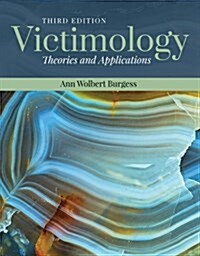 Victimology: Theories and Applications: Theories and Applications (Paperback, 3)