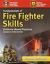 Fundamentals of Fire Fighter Skills Evidence-Based Practices Student Workbook (Paperback, 3)