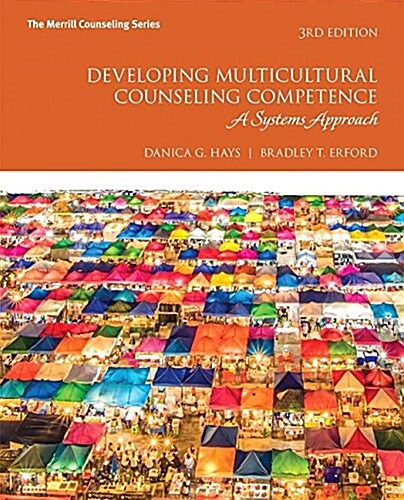 Developing Multicultural Counseling Competence: A Systems Approach with Mylab Counseling with Pearson Etext -- Access Card Package [With Access Code] (Paperback, 3)