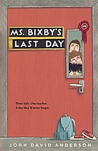 Ms. Bixbys Last Day (Prebound, Bound for Schoo)