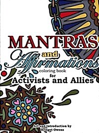 Mantras and Affirmations Coloring Book for Activists and Allies (Paperback)