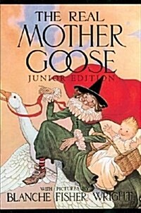 The Real Mother Goose Junior Edition (Paperback)