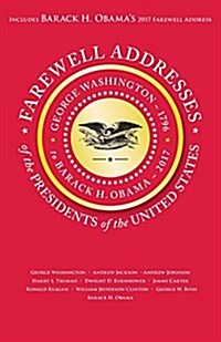 Farewell Addresses of the Presidents of the United States (Paperback)