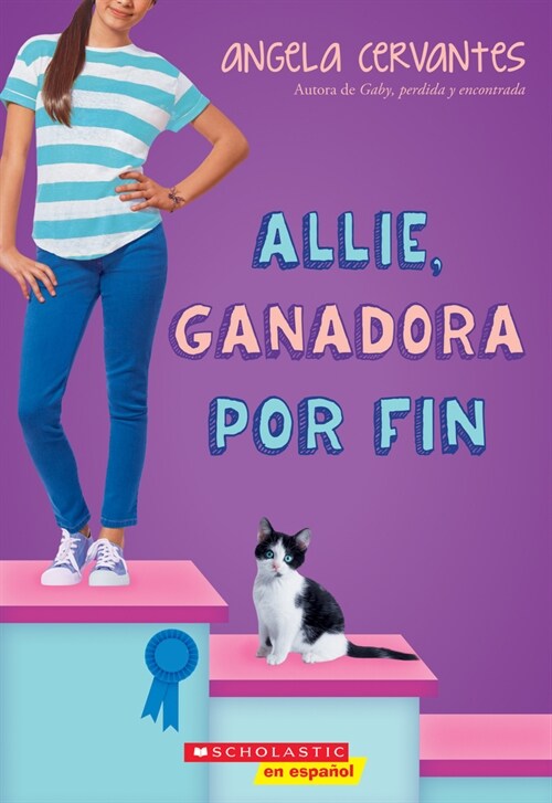 Allie, Ganadora Por Fin (Allie, First at Last): A Wish Novel (Paperback)