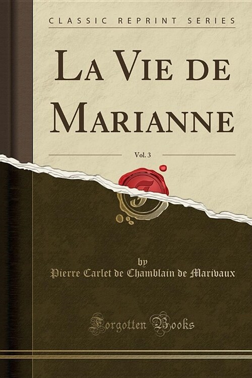 La Vie de Marianne, Vol. 3 (Classic Reprint) (Paperback)