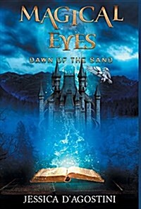 Magical Eyes: Dawn Of The Sand (Hardcover)