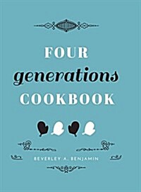 Four Generations Cookbook (Hardcover)