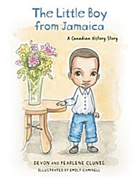 The Little Boy from Jamaica: A Canadian History Story (Paperback)