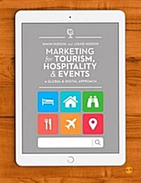 Marketing for Tourism, Hospitality & Events : A Global & Digital Approach (Hardcover)