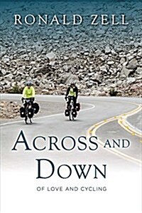 Across and Down --- Of Love and Cycling: Volume 1 (Paperback)
