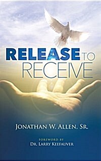 Release to Receive (Hardcover)