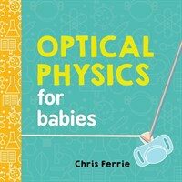 Optical physics : for babies