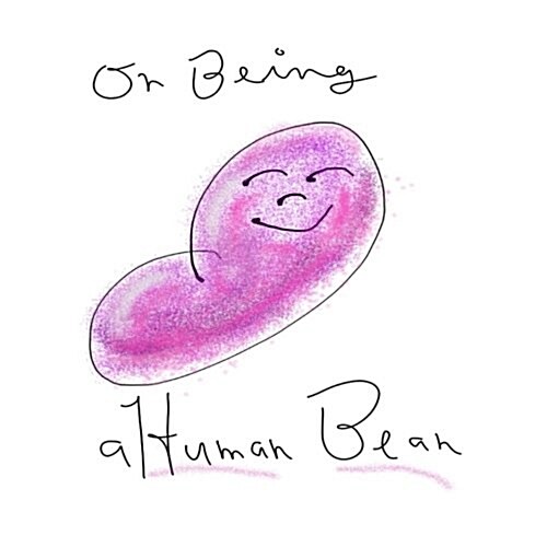 On Being a Human Bean (Paperback)