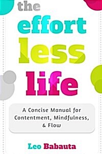 The Effortless Life (Paperback)