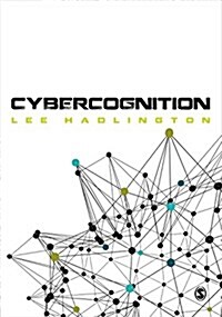 Cybercognition : Brain, Behaviour and the Digital World (Hardcover)