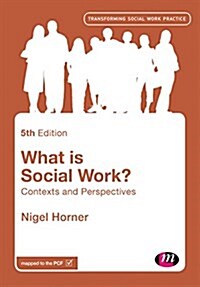 What is Social Work? : Contexts and Perspectives (Hardcover, 5 Revised edition)