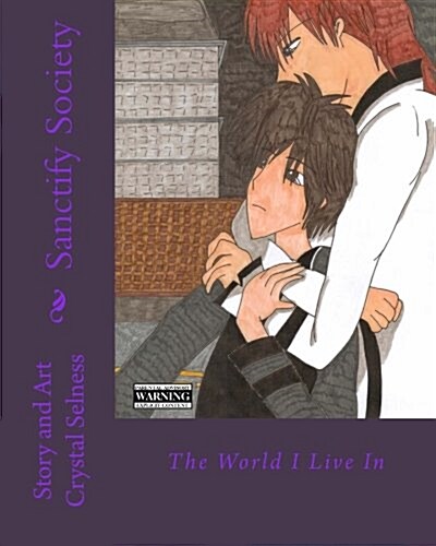 Sanctify Society: The World I Live in (Paperback)