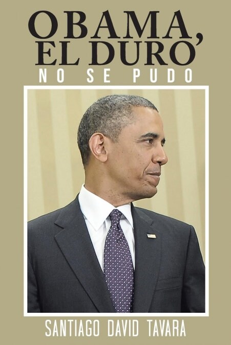 Obama, El Duro: No Se Pudo (Paperback)