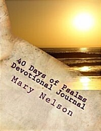 40 Days of Psalms Devotional Journal (Paperback)