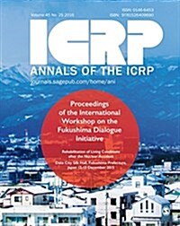ICRP 2015 Fukushima Proceedings : Proceedings of the 2015 International Workshop on the Fukushima Dialogue Initiative (Paperback)