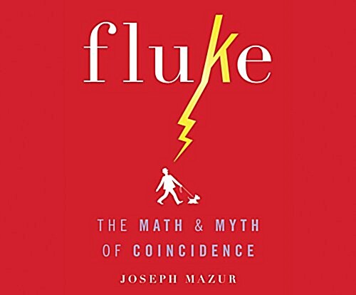 Fluke: The Math and Myth of Confidence (Audio CD)