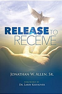 Release to Receive (Paperback)