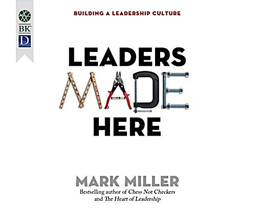 Leaders Made Here: Building a Leadership Culture (MP3 CD)