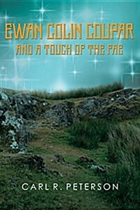 Ewan Colin Coupar and a Touch of the Fae (Paperback)