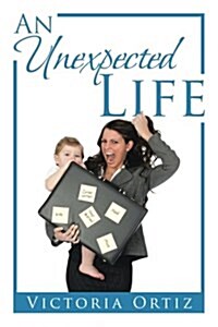 An Unexpected Life (Paperback)