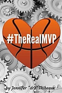 #Therealmvp: Single Mom Raising a Phenom (Paperback)