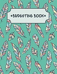 Budgeting Books: Budget Organizer 365 Days(12 Month) - Large Print(8.5x11) - For Personal or Family Large Print with Daily Expense Trac (Paperback)