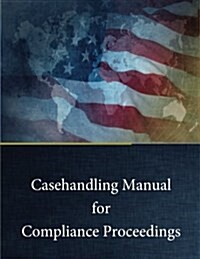 Casehandling Manual for Compliance Proceedings (Paperback)