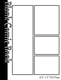 Blank Comic Book Pages-Blank Comic Strips-4 Panels, 8.5x11,150 Pages: Create Your Own Comics With Blank Multi Panels Drawing Paper (Paperback)