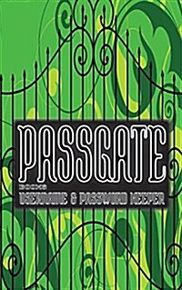 Passgate Books: Username & Password Keeper (Internet Address and Password Logbook) (Internet Password Organizer) (Username and Passwor (Paperback)
