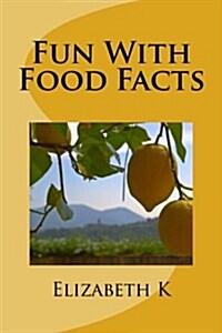 Fun with Food Facts (Paperback)