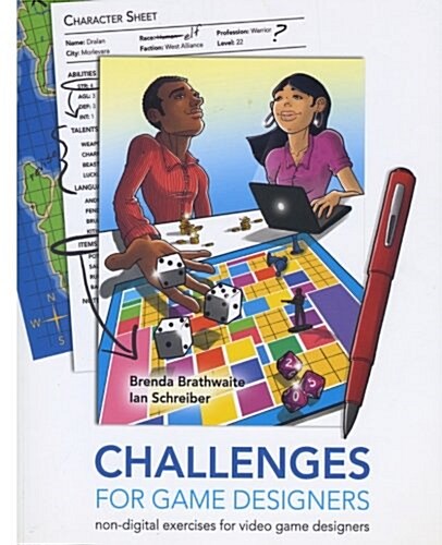 Challenges for Games Designers: Non-Digital Exercises for Video Game Designers (Paperback)