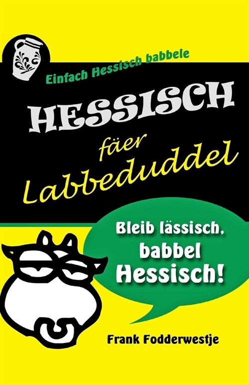 Hessisch f?r Labbeduddel (Paperback)