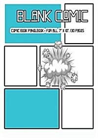 Blank Comic: Comic Book Panelbook - For All, 7 X 10, 130 Pages, Blank, Good Quality, Multi Panels Comic Book Paper Template, Comic (Paperback)